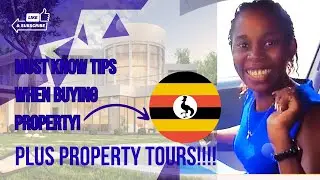 EXPERT TIPS ON BUYING PROPERTY IN UGANDA: PROTECT YOURSELF & SEIZE THE BEST DEALS!
