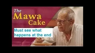 The Mawa Cake | Magic Of Kindness | Heartening Short Film