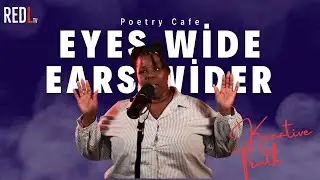 Kreative Truth - Walking In My Kreative Truth | Eyes Wide Ears Wider Poetry Cafe Season 5