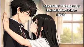 [ASMR] FAZENDO TRABALHO EM DUPLA COM A RIVAL [ROLEPLAY]
