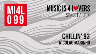Nicolau Marinho - Chillin' 93 (Original Mix) [Music is 4 Lovers] [MI4L.com]