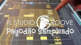 GROOVE SAMPLEADO | PAGODÃO (FL STUDIO)