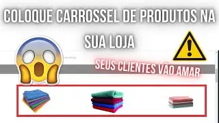 COMO COLOCAR CARROSSEL DE PRODUTOS NA LOJA VIRTUAL - TEMA DAWN