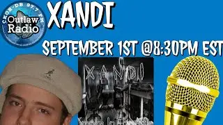 97.7 Outlaw Radio FM's Interview With Xandi (Boston Based Artist & Producer)
