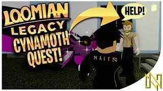 *TUTORIAL* How to do the Cynamoth Quest! | Loomian Legacy