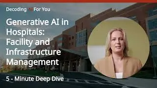 Generative AI in Hospitals : Facility and Infrastructure Management
