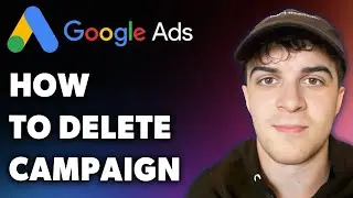 How to Delete Campaign on Google Ads (Full 2025 Guide)