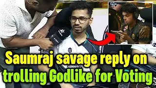 Saumraj savage reply on trolling Godlike for Voting 🥵 Jonathan I'll still played 🇮🇳