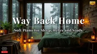 The Most Beautiful Piano Song To Sleep: shaun &ndash; Way Back Home Piano Cover for Sleep