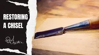 Chisel Restoration | PLSMITHED