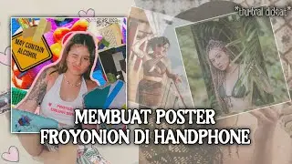 CARA BUAT POSTER FROYONION MENGGUNAKAN ANDROID PART 2 || TUTORIAL