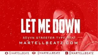 Sevyn Streeter Type Beat *Let Me Down* R&B Beat 2018/ instrumentals
