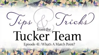 What's A Match Point? - Tips & Tricks from the Tucker Team