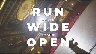 Uncle Ryano - Run Wide Open (Official Music Video)