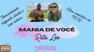 &ldquo;Mania de Voc&ecirc;&rdquo; &mdash; Rita Lee | Uma interpreta&ccedil;&atilde;o cheia de emo&ccedil;&atilde;o