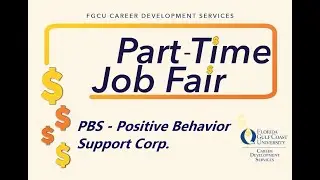 FGCU's 2021 Part-Time Job Fair - Positive Behavior Support Corp