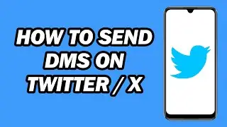 How to Send DMs on Twitter / X | Send Direct Message on Twitter / X