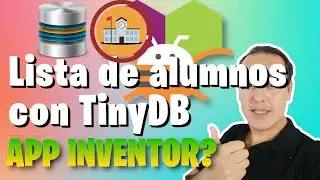 Ejercicio 15.-  Lista de alumnos con TinyDB en Appinventor