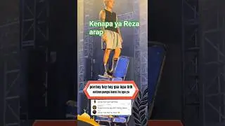 KENAPA YA REZA ARAB #rezaarap #trending #konser #shorts #shortvideo