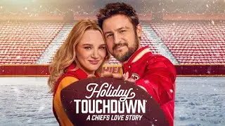 Holiday Touchdown: A Chiefs Love Story (2024) | Hallmark Movie Review | Love, Legacy & the Big Game