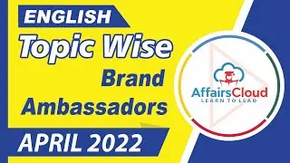 April 2022 - Brand Ambassadors | English | By Vikas Rana Affairscloud