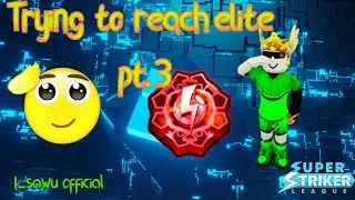 Trying to reach elite pt.3 | Super striker league Roblox | SSL Roblox | Roblox | I_sawu