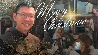 Advent Reflections with Friar Derrick: Christmas!