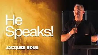He Speaks! | Ps Jacques Roux | Freedom Centre