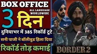 Border 2 Box Office Collection | Day 3 Worldwide | Sunny Deol Creates History | Public Review