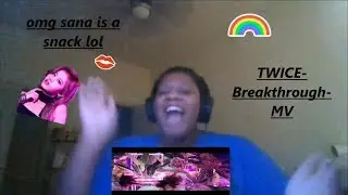 TWICE「Breakthrough」Music Video (reaction)