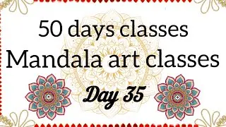 50days mandala art classes # mandala art classes # day 35# how to learn mandala art for beginners 