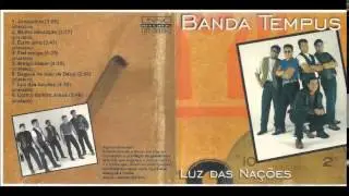 Banda Tempus   1998   Luz Das Na&ccedil;&otilde;es   Luz Das Na&ccedil;&otilde;es