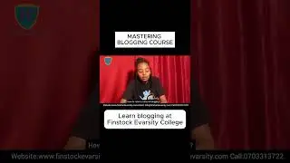 MASTERING BLOGGING_ LEARN BLOGGING AT FINSTOCK EVARSITY COLLEGE