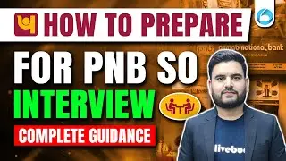 PNB SO Credit Interview Preparation 2025 | Complete Guidance by Yash Sir | How to Prepare for PNB SO