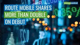 Route Mobile Shares More Than Double On Debut: What Should Investors Do?