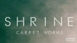 Shrine - Carpet Worms