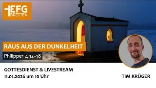 Gottesdienst EFG Bretten &ndash; 11. Januar 2026
