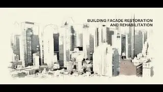 Building Facade Restoration and Rehabilitation