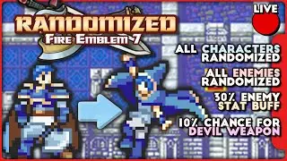 Part 2: Fire Emblem 7: Mega Randomizer Ironman - 