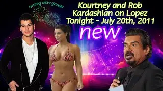 Kourtney and Rob Kardashian on Lopez Tonight &ndash; July 20th, 201