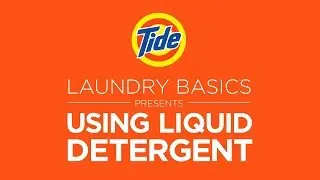 Tide Liquid | Laundry Tips: How to Use Liquid Detergent