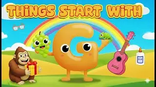 Things That Start With G  | Learn Words Beginning With G | Kids Learning Video | XoraTales