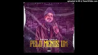 Seven Lamar - Pelo Menos Um