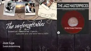 Louis Armstrong - Jazz Lips - feat. His Hot Five