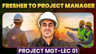 Fresher to Project Manager 🔥 Complete Project Management | Lec 01