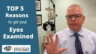 Top 5 Reasons to Get Your Eyes Examined | Advanced Family Eye Care