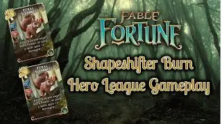 Fable Fortune - Hero League - Shapeshifter Burn - Attack of the Squirrels