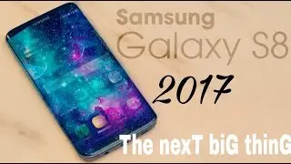Samsung Galaxy S8 Trailer 2017