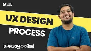 UX Design Process Explained In Detail [Malayalam] | Complete Steps of UX Design
