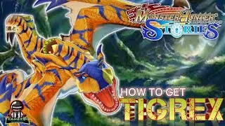 HOW TO GET TIGREX EGG | MONSTER HUNTER STORIES